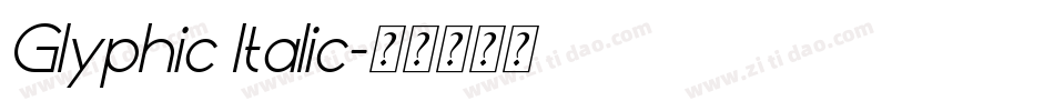 Glyphic Italic字体转换